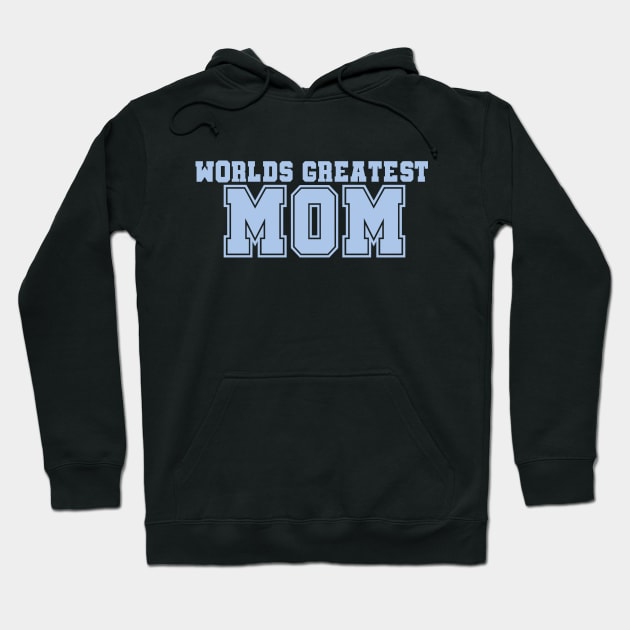 Worlds Greatest Mom Hoodie by rachelaranha